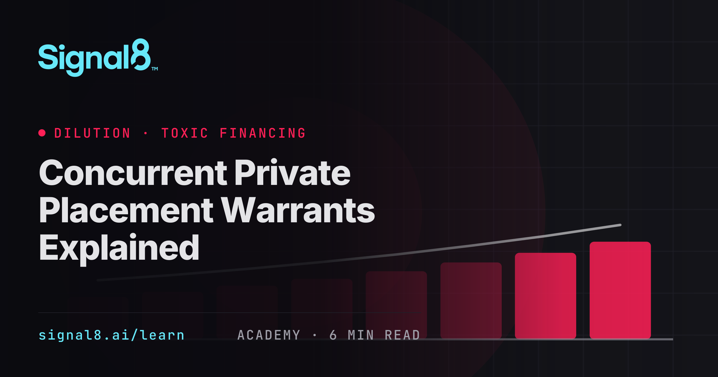 Concurrent Private Placement Warrants Explained | Signal8